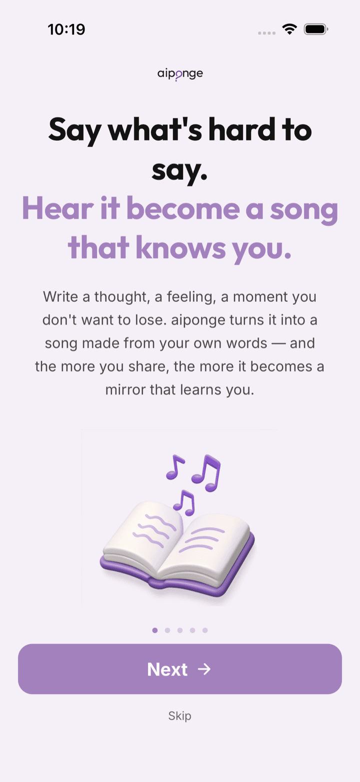Write what's hard to say, and hear it become a song that knows you.